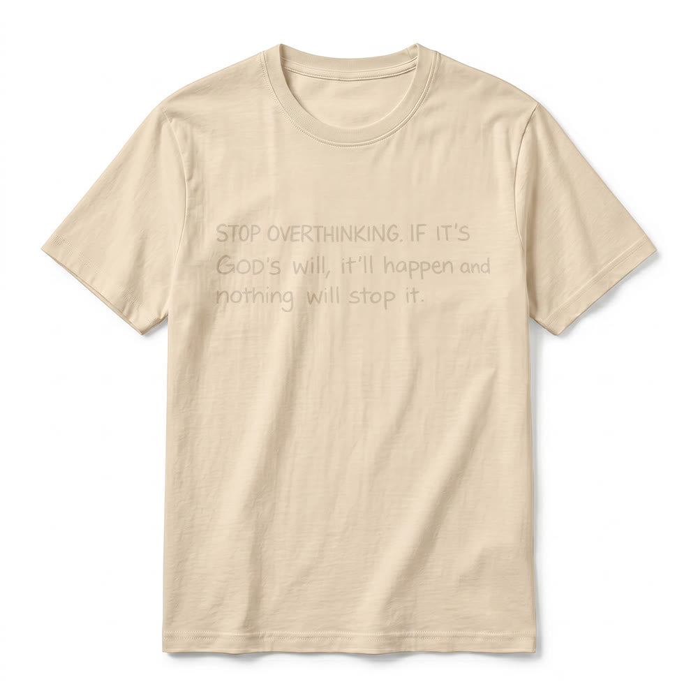 Christianartworkshop T-shirt à manches courtes premium « Arrêtez de trop réfléchir à la volonté de Dieu » - image 17