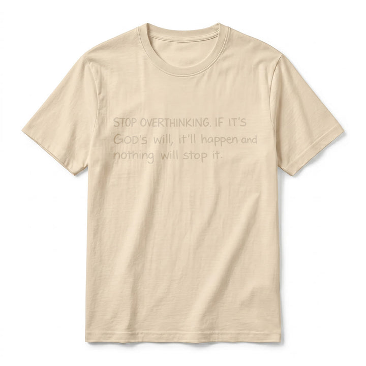 Christianartworkshop T-shirt à manches courtes premium « Arrêtez de trop réfléchir à la volonté de Dieu » - image 17