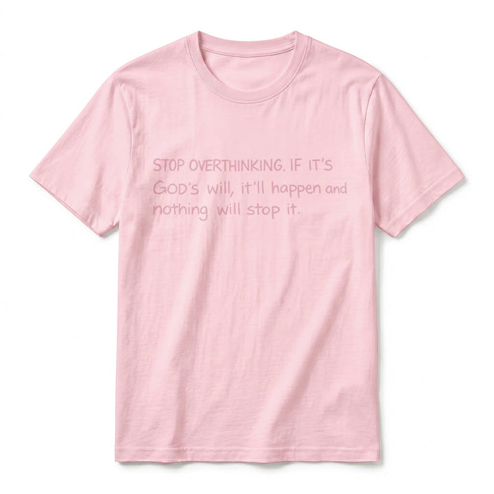 Christianartworkshop T-shirt à manches courtes premium « Arrêtez de trop réfléchir à la volonté de Dieu » - image 26