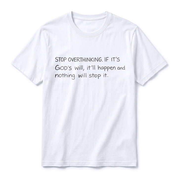 Christianartworkshop T-shirt à manches courtes premium « Arrêtez de trop réfléchir à la volonté de Dieu » - image 2