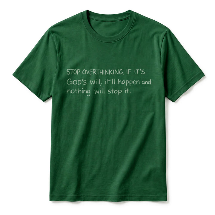 Christianartworkshop T-shirt à manches courtes premium « Arrêtez de trop réfléchir à la volonté de Dieu » - image 23