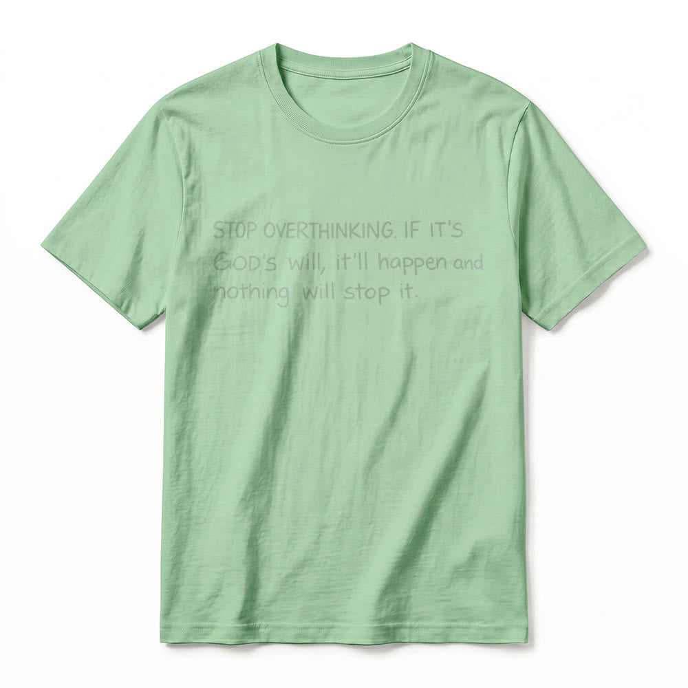 Christianartworkshop T-shirt à manches courtes premium « Arrêtez de trop réfléchir à la volonté de Dieu » - image 20