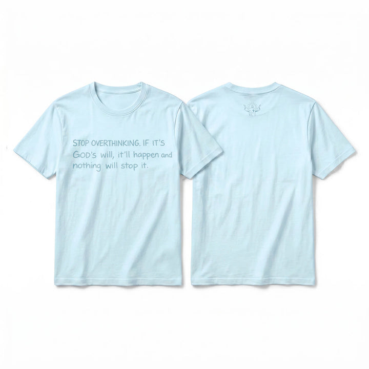 Christianartworkshop T-shirt à manches courtes premium « Arrêtez de trop réfléchir à la volonté de Dieu » - Bleu - 2XL - image 4
