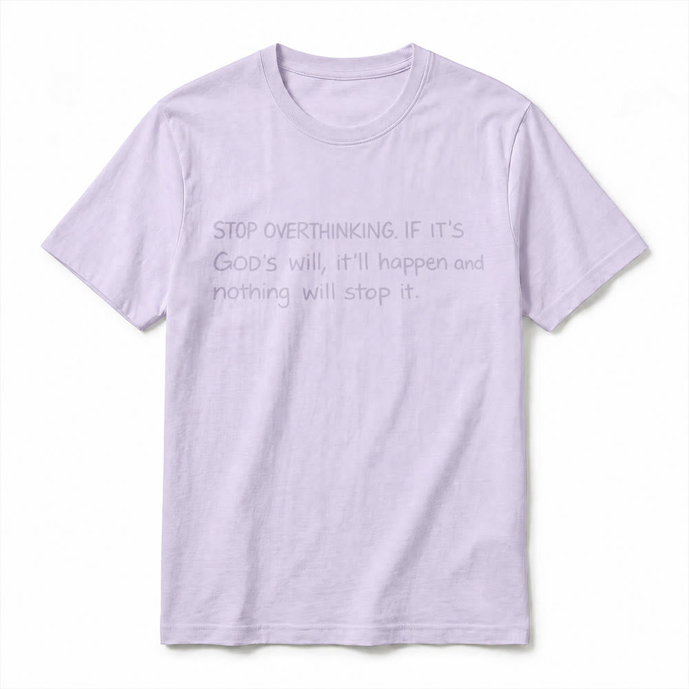 Christianartworkshop T-shirt à manches courtes premium « Arrêtez de trop réfléchir à la volonté de Dieu » - image 8