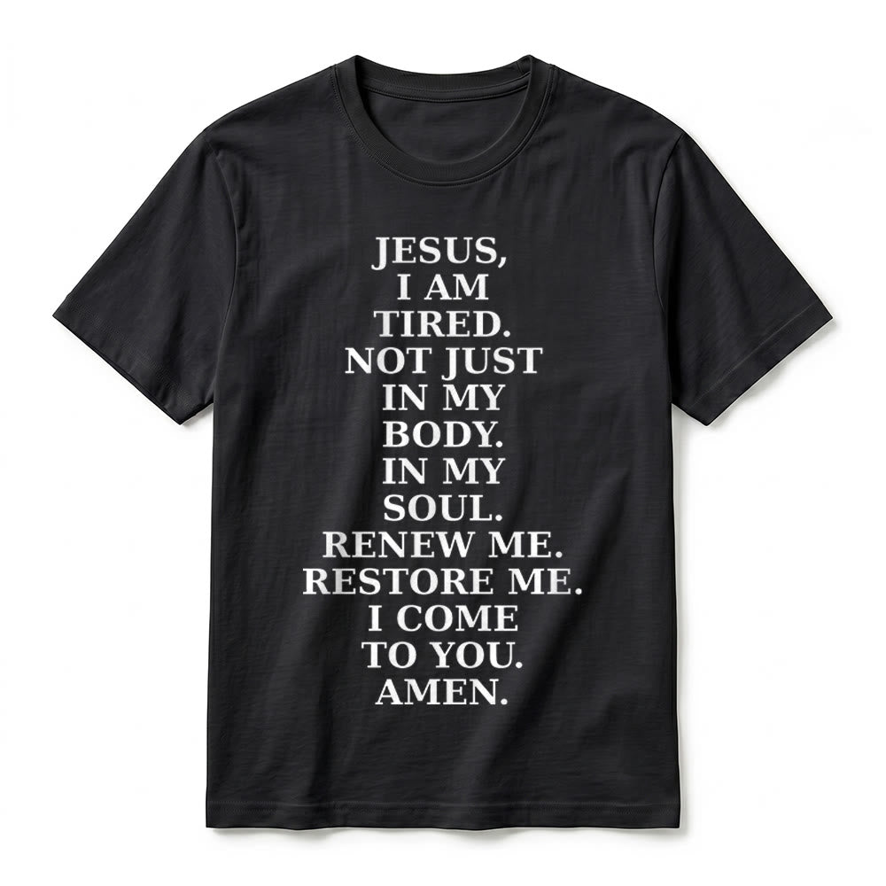Christianartworkshop T-shirt premium à manches courtes « Jésus, je suis fatigué, renouvelle-moi » avec prière dévotionnelle - image 11