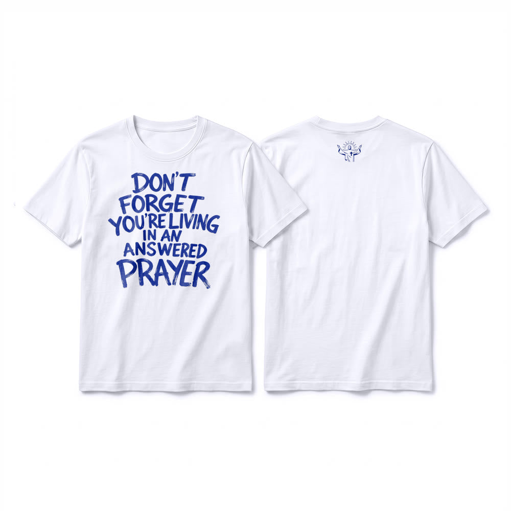 Christianartworkshop T-shirt premium à manches courtes « N'oubliez pas que vous vivez dans une prière exaucée » - Blanc - 2XL - image 1