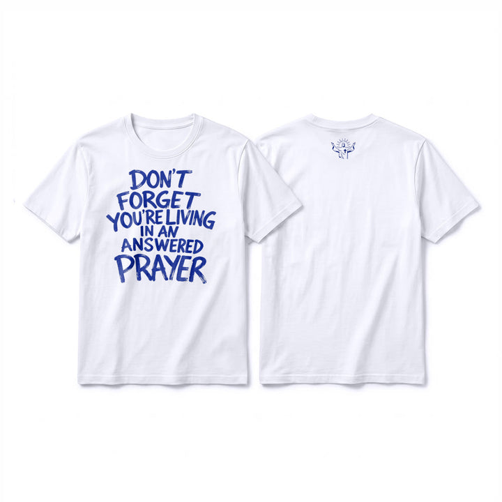 Christianartworkshop T-shirt premium à manches courtes « N'oubliez pas que vous vivez dans une prière exaucée » - Blanc - 2XL - image 1