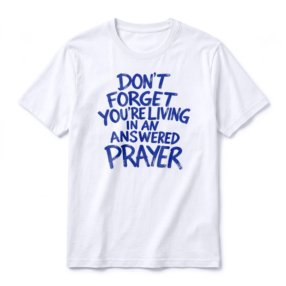 Christianartworkshop T-shirt premium à manches courtes « N'oubliez pas que vous vivez dans une prière exaucée » - image 2