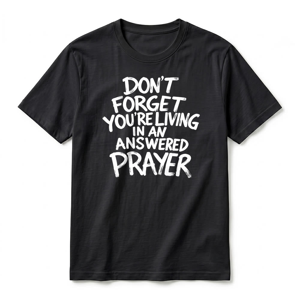 Christianartworkshop T-shirt premium à manches courtes « N'oubliez pas que vous vivez dans une prière exaucée » - image 11