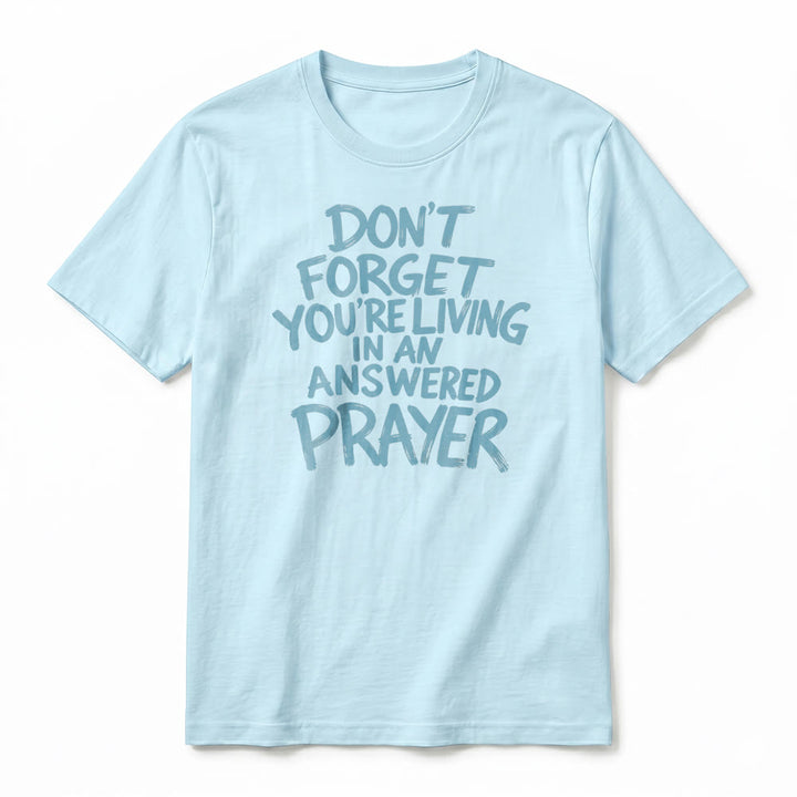 Christianartworkshop T-shirt premium à manches courtes « N'oubliez pas que vous vivez dans une prière exaucée » - image 17