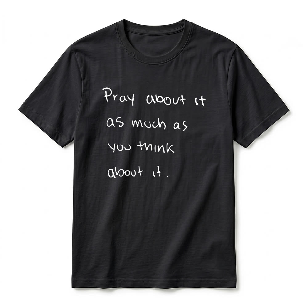 Christianartworkshop « Priez autant que vous y pensez » T-shirt à manches courtes premium Foi écrit à la main - image 2