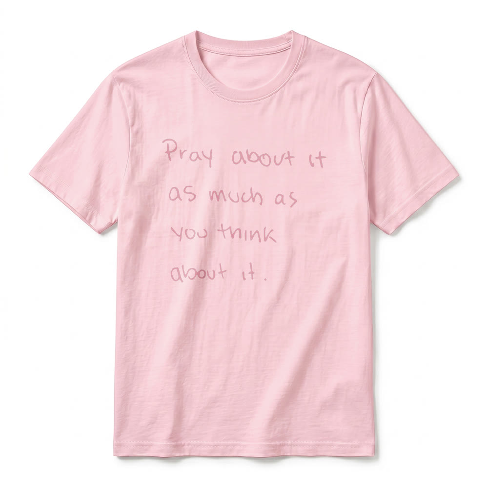 Christianartworkshop « Priez autant que vous y pensez » T-shirt à manches courtes premium Foi écrit à la main - image 26