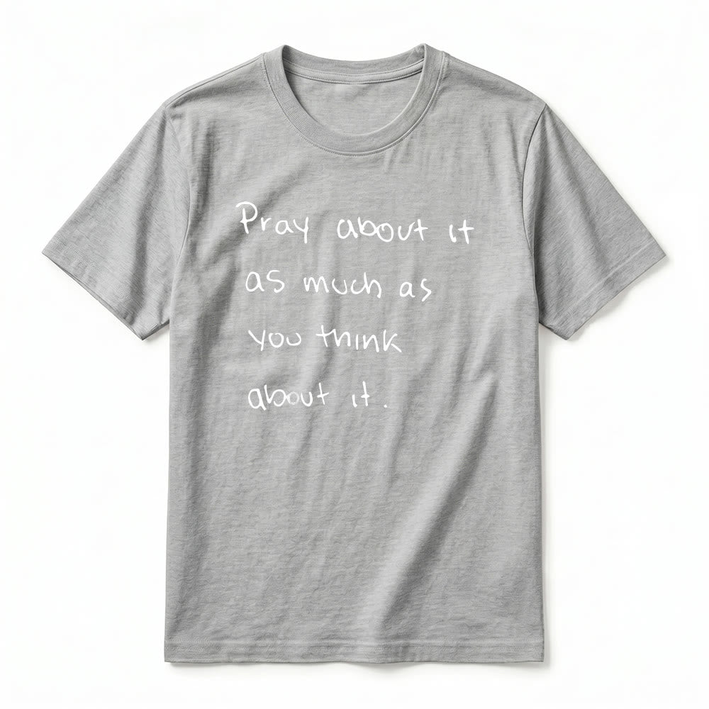 Christianartworkshop « Priez autant que vous y pensez » T-shirt à manches courtes premium Foi écrit à la main - image 11