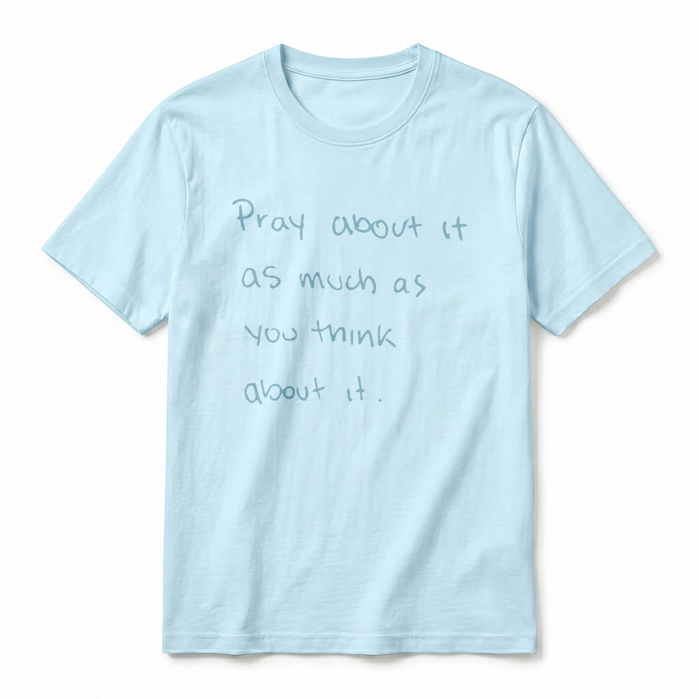 Christianartworkshop « Priez autant que vous y pensez » T-shirt à manches courtes premium Foi écrit à la main - image 17