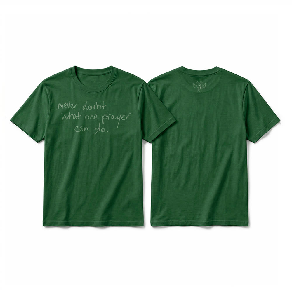 Christianartworkshop T-shirt premium à manches courtes « Ne doutez jamais du pouvoir d'une prière » - Vert foncé - 2XL - image 1