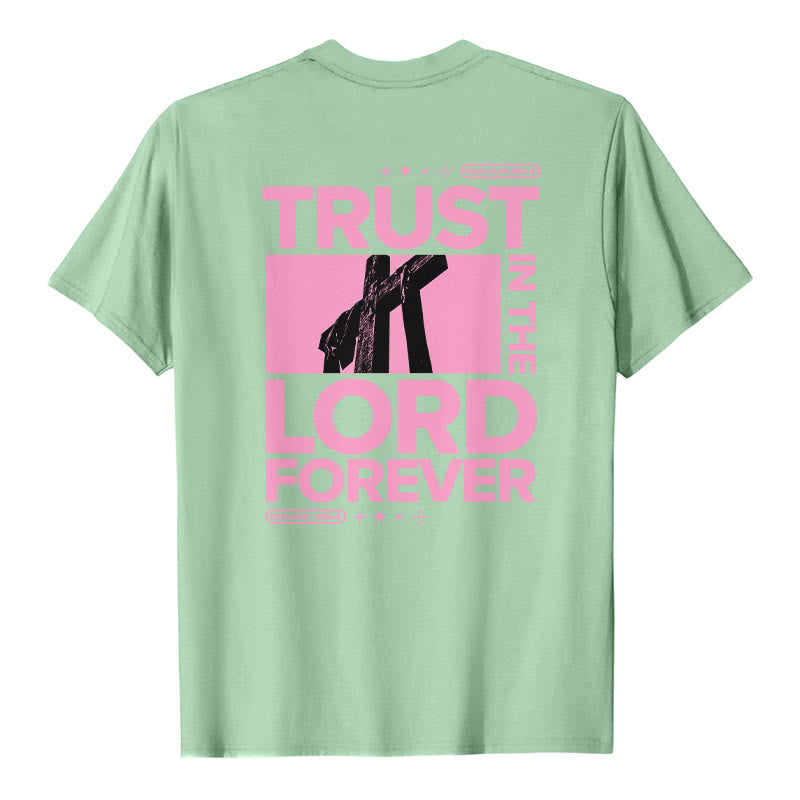 T-shirt Christianartworkshop « Ayez confiance en le Seigneur pour toujours » - image 17