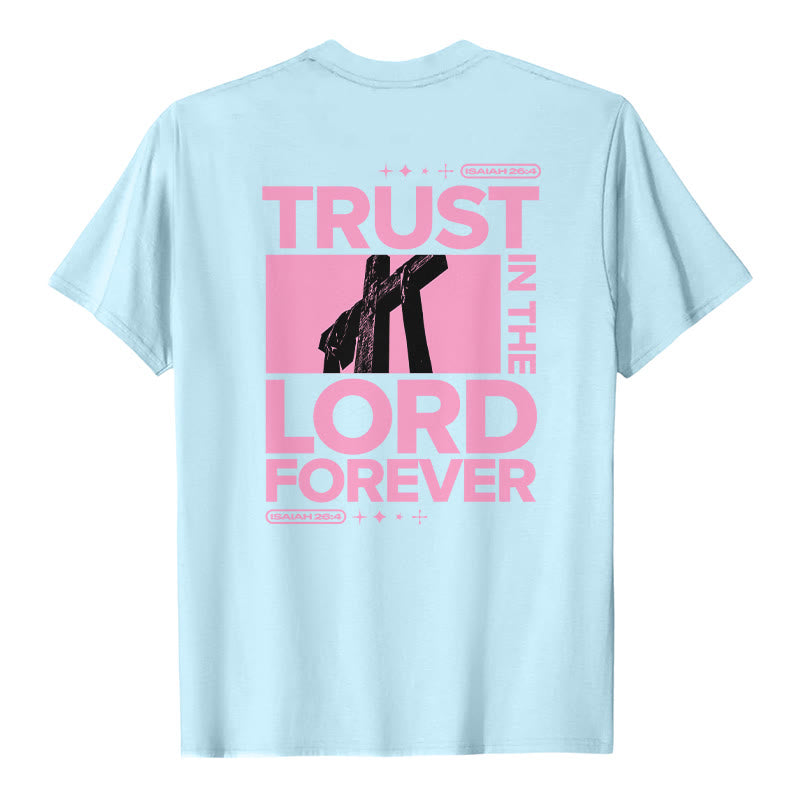 T-shirt Christianartworkshop « Ayez confiance en le Seigneur pour toujours » - image 11