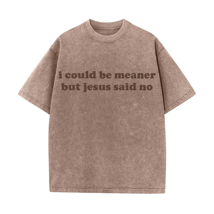 Christianartworkshop Je pourrais être plus méchant, mais Jésus a dit non (T-shirt délavé) - Brun - 4XL - image 8